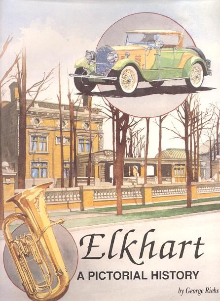 Pictorial History ELkHART Indiana NUMBERED 1st ED Book  